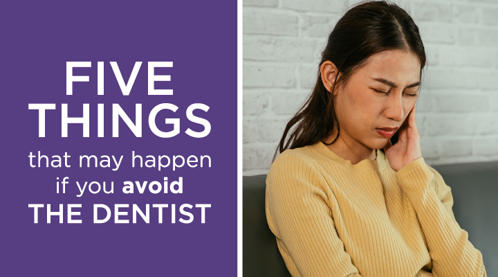 Fear of the dentist keeps many people from going to their biannual checkups. However, this can lead to serious problems for their oral health, overall health, and wallet down the road. Learn more about things that may happen if you avoid the dentist.